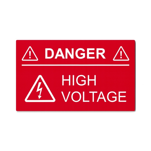 Red/white placard reading, "DANGER HIGH VOLTAGE"